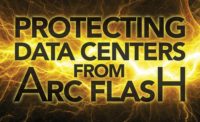 Protecting Data Centers From Arc Flash