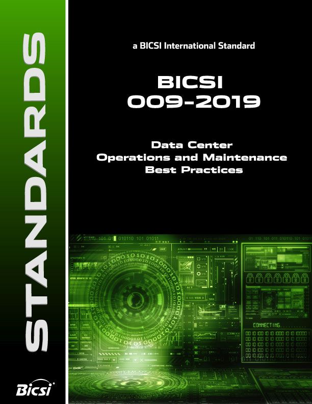 BICSI 009-2019: Data Center Operations and Maintenance Best Practices